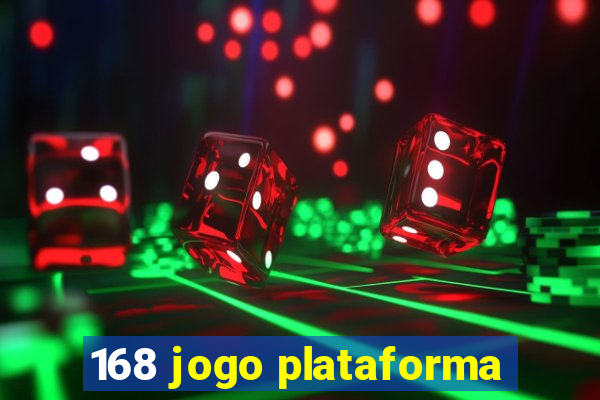 168 jogo plataforma